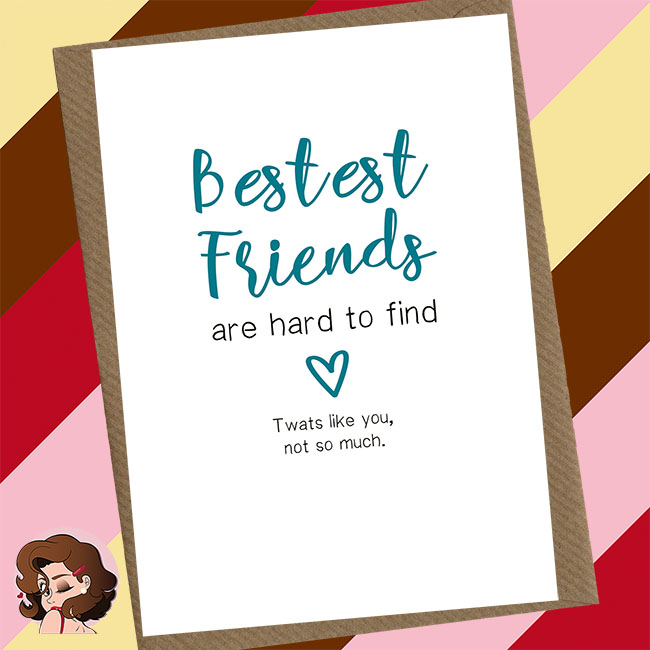 Bestest Friends Greetings Card