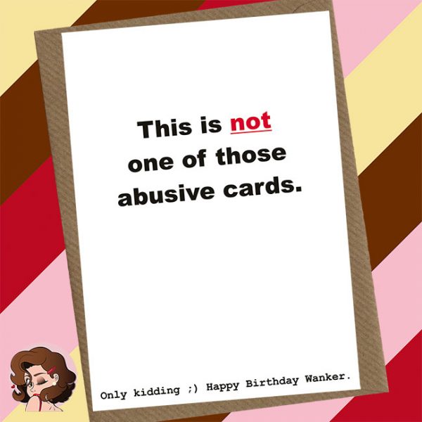 Not Abusive Greetings Card