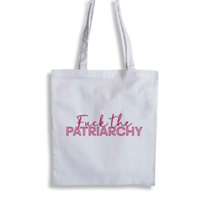 Fuck The Patriarchy Tote Bag in White and Pink