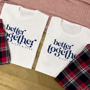 Couples Pyjamas - Better Together With Custom Name