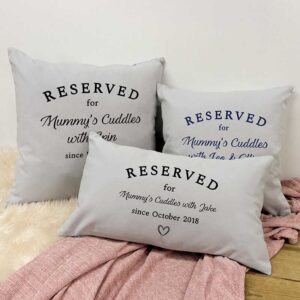 Personalised Mum Cushion - Reserved For Mummy Cuddles - Small, Medium and Large