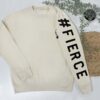 #FIERCE Sleeve Print Sweatshirt